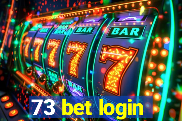 73 bet login